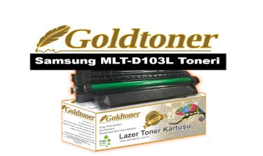 Gold Toner Samsung MLT-D103L Toneri  Fiyat (D103 Muadil Toner Fiyat)