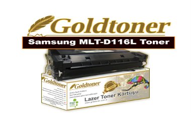 Gold Toner Samsung MLT-D116L Toneri Fiyat (D116 Muadil Toner Fiyat)