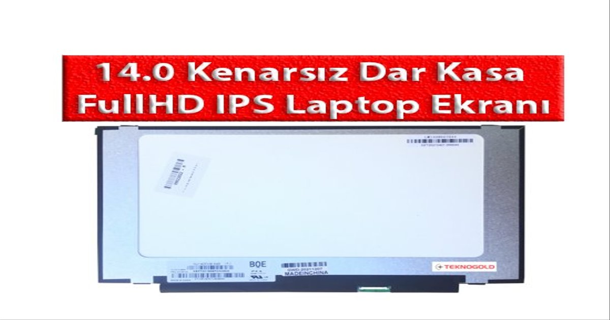 14.0 Kenarsız Dar Kasa FullHD IPS Laptop Ekranı Nedir?