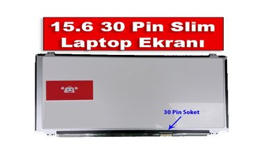 15.6 Slim Led Laptop Ekranı 30 Pin Sağ Soket Özellikleri