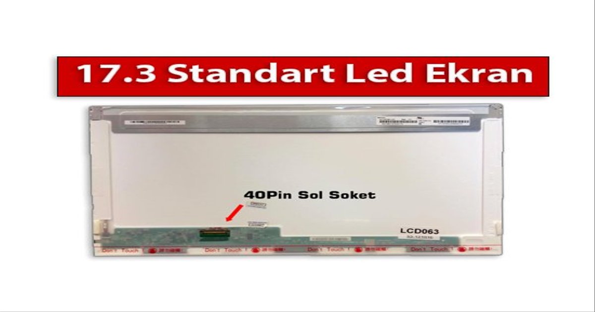 17.3 Led Laptop Ekranı - 40 Pin - Sol Soket 1600X900 Özellikleri Nelerdir?
