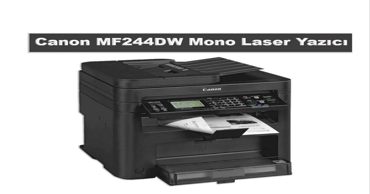 Canon MF244DW Toner Fiyat