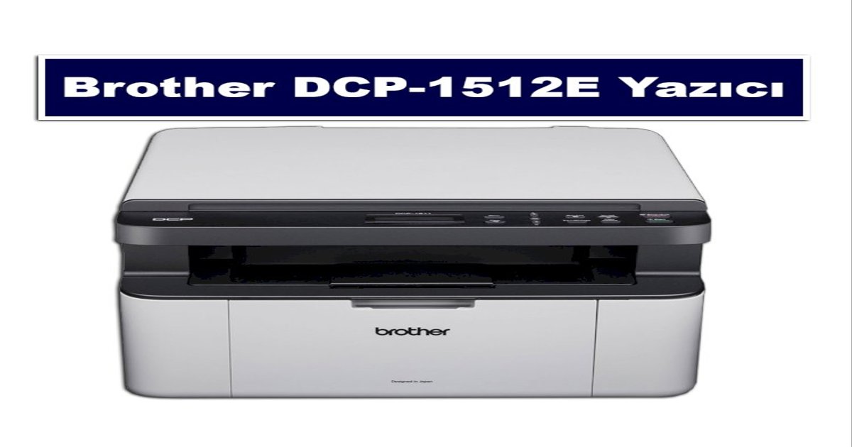 Brother DCP-1512E Toner Fiyat
