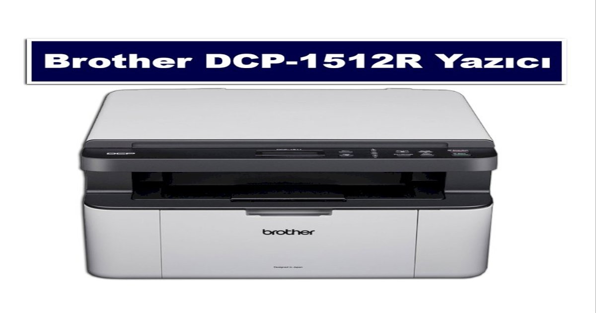 Brother DCP-1512R Toner Fiyat