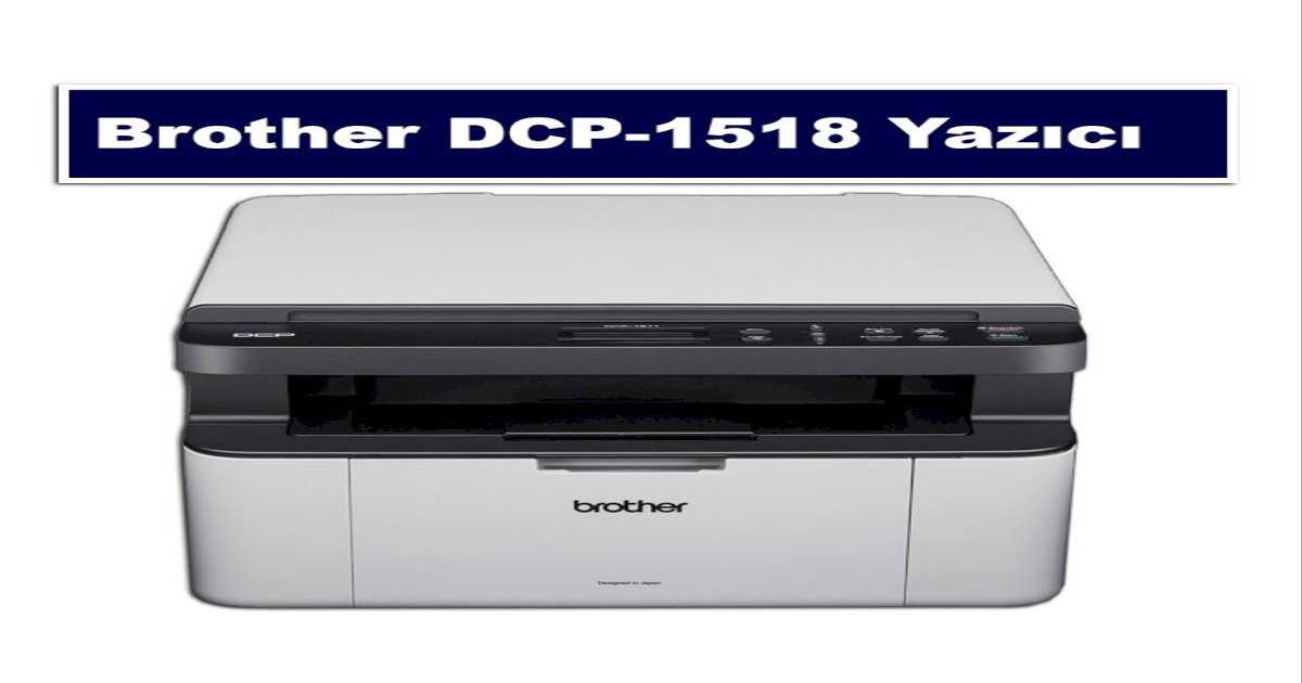 Brother DCP-1518 Toner Fiyat