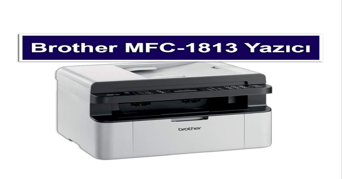 Brother MFC-1813 Toner Fiyat