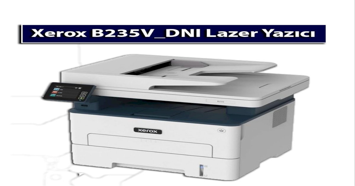 Xerox B235V_DNI Toner Fiyat