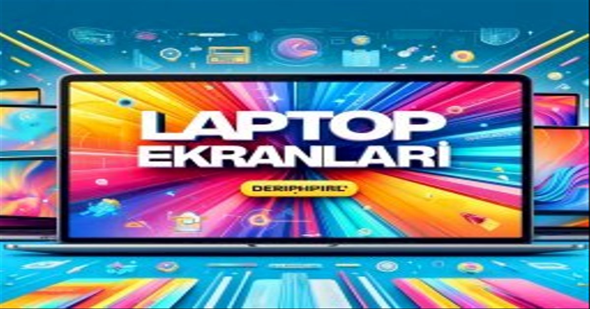 Laptop Ekran Sorunları